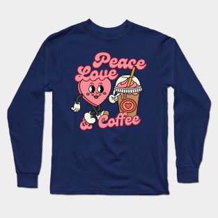 Peace Love And Coffee Cup Retro Valentine Long Sleeve T-Shirt